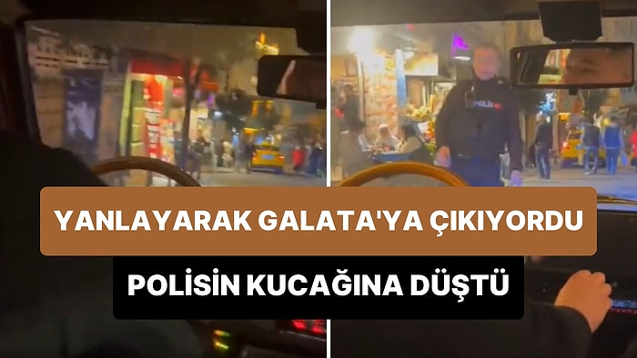 Plakasız Bir Şekilde Yanlayarak Galata'ya Çıkan Şoförün Polisin Kucağına Düştüğü Anlar