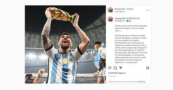 Şampiyonluk sevincinin ardından Lionel Messi'nin Instagram hesabından Dünya Kupası ile yaptığı paylaşım, hem Instagram'ın hem de sosyal medya tarihinin en çok beğenilen gönderisi oldu.