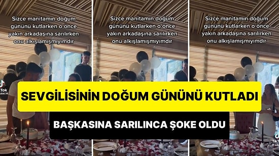 Doğum Gününü Kutladığı Sevgilisi İlk Olarak Arkadaşına Sarılınca Şoke Olan Kadın