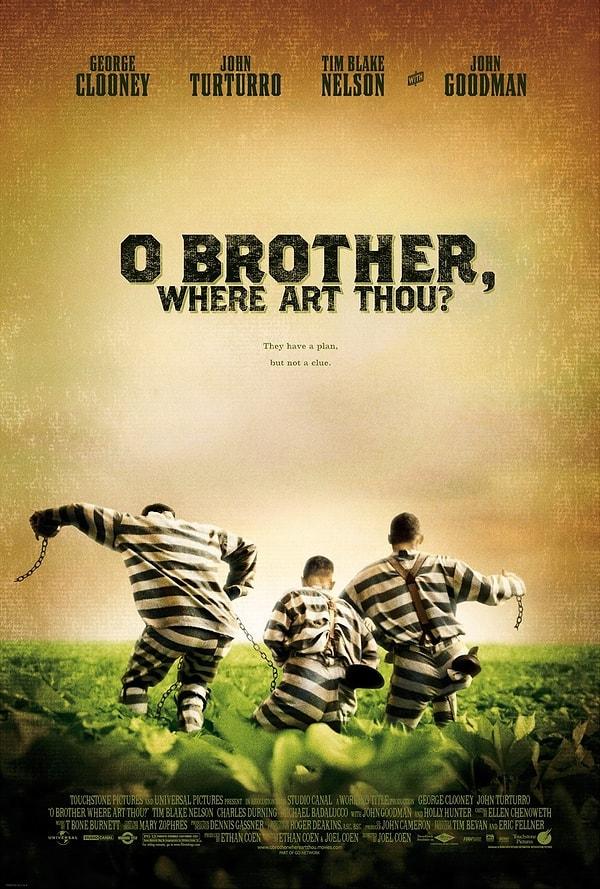 6. O Brother, Where Art Thou? / Nerdesin be Birader? (2000) – IMDb: 7.7