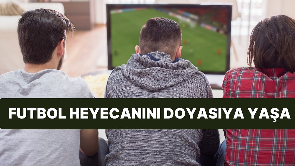 Futbol Heyecanını Doyasıya Yaşamanızı Sağlayacak Dev Ekran Televizyonlar