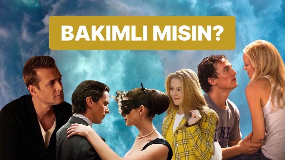 Bakımlı mısın?