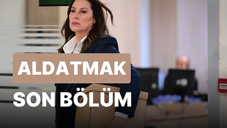 Aldatmak 14. Bölüm İzleme Ekranı: Aldatmak Son Bölüm Tek Parça Full İzle