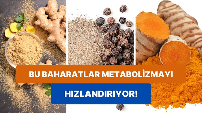 Metabolizmayı Hızlandıran ve Zayıflamaya Yardımcı Olan Birbirinden Etkili Baharatlar