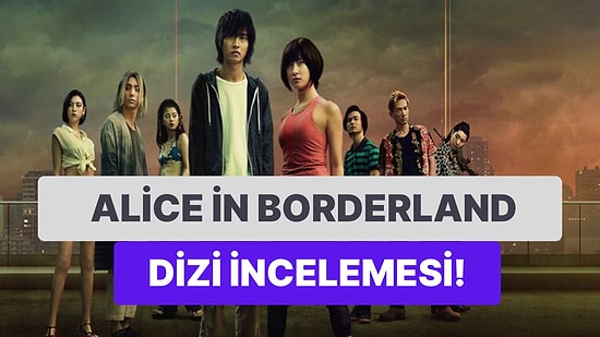 Alice in Borderland Dizisinin Konusu Nedir? Alice in Borderland Dizisinin Oyuncuları Kimlerdir?