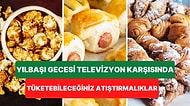 Yılbaşı Gecesi Televizyon İzlerken Tüketebileceğiniz Birbirinden Lezzetli ve Farklı Atıştırmalık Tarifleri