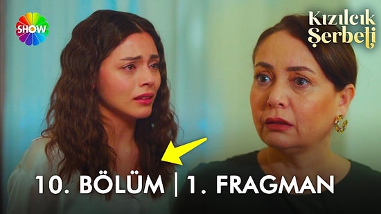 Kızılcık Şerbeti Son Bölüm Fragmanı Yayınlandı! Kızılcık Şerbeti 10. Bölüm Fragmanı ve Son Bölüm Özeti