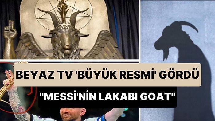 Beyaz Tv 'Büyük Resmi' Gördü: Messi'nin Parmak Hareketi Şeytan'ın Temsilcisi Baphomet'e Benzetildi