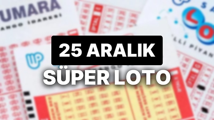 25 Aralık Süper Loto Sonuçları Açıklandı: 25 Aralık Süper Loto Sonuç Sorgulama Sayfası ve Tüm Detaylar