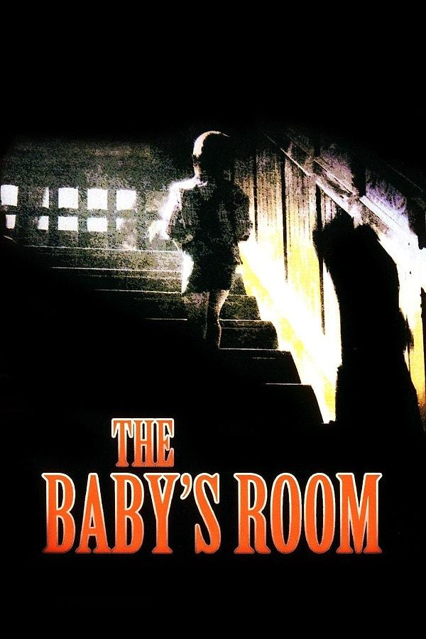 11. The Baby's Room (2006) - IMDb: 6.8