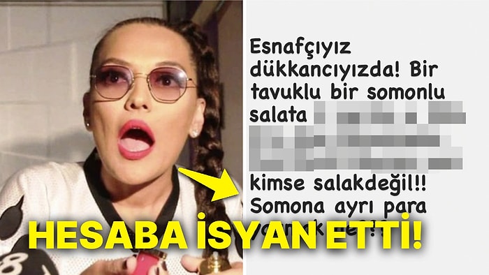 Demet Akalın İki Salata İki İçeceğe Ödediği Hesabı Paylaşarak "Salak Değiliz" Sözleriyle İsyan Bayrağını Çekti