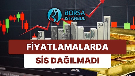 Dolar Yeniden Yükselişe Geçerken, Borsa İstanbul'daki Düşüş Kar Realizasyonu mu?