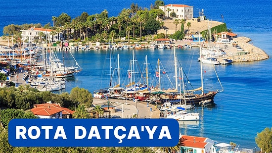 Muğla'nın Göz Bebeklerinden Biri Olan Datça'da Gezilecek Yerler