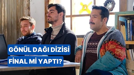 31 Aralık Yılbaşı Gönül Dağı Var mı, Yeni Bölüm Ne Zaman Yayımlanacak? Gönül Dağı Dizisi Final mi Yaptı?