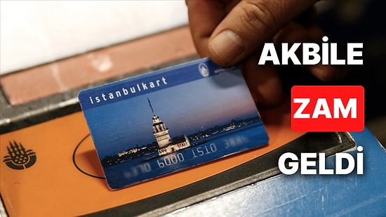 İstanbulkart'a Zam Geldi: Öğrenci Akbili Ne Kadar Oldu? Ulaşımda Tam Akbil Kaç TL?