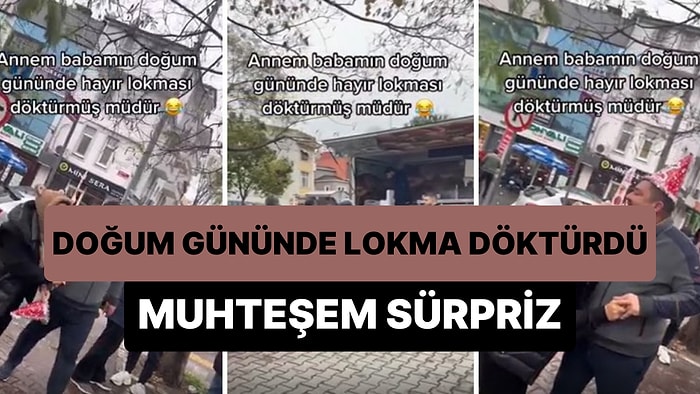 Kocasına Doğum Gününde Lokma Döktürerek Sürpriz Yapan Kadın