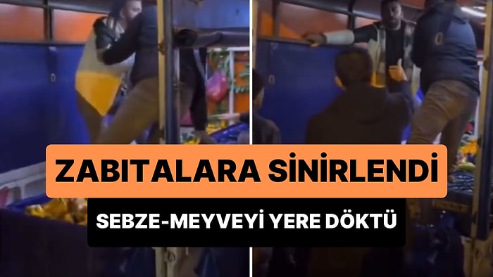 Arabayla Sebze-Meyve Satan Adam Zabıtalara Sinirlenip Ürünlerini Döktü: 'Nasıl Olsa Geri Vermeyeceksiniz!