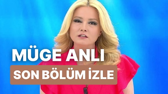 Müge Anlı 28 Aralık Çarşamba İzle: Full HD İzleme Ekranı! Müge Anlı ile Tatlı Sert Son Bölümde Neler Oldu?