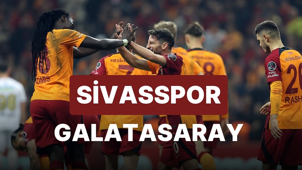 Sivasspor-Galatasaray Maçı Ne Zaman, Saat Kaçta, Hangi Kanalda?