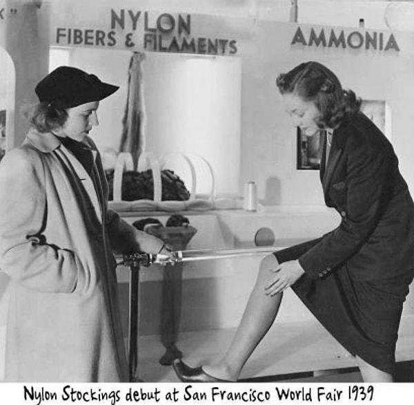 Naylon çoraplar ilk kez 1939 New York Dünya Fuarı'nda Amerikan halkının beğenisine sunuldu ve burada büyük ilgiyle karşılaştı.