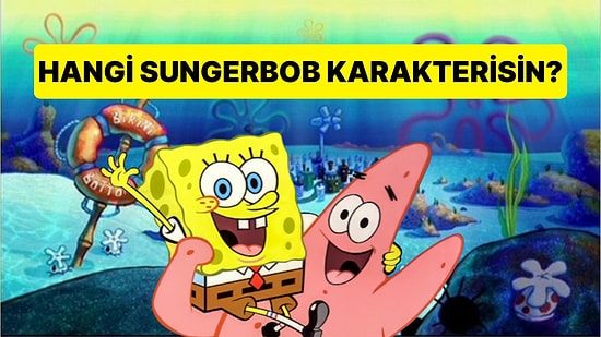 Hangi SungerBob Karakterisin?