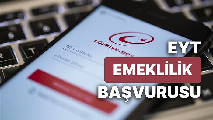 EYT Emeklilik Başvurusu Nasıl Yapılır? E-Devlet SGK, Bağ-Kur EYT Emeklilik Başvuru Ekranı