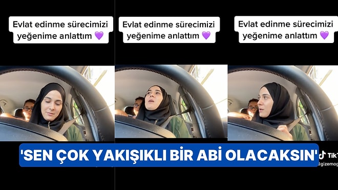 Yeğenine Evlat Edinme Sürecini Anlatan TikTok Kullanıcısı Herkesi Ağlattı: 'Bir Kardeşin Olsun İster misin?'