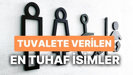 Hiç Merak Ettiniz mi? Tuvalete Neden 100 Numara, WC, Ayakyolu, Hela, Kenef Gibi İsimler Verilmiştir?