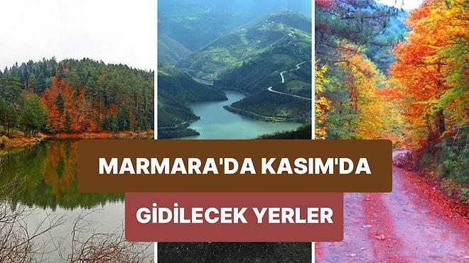 Marmara Bölgesi’nde Kasım Ayında Bir Başka Güzel Olan ve Ziyaret Edilesi 30 Yer