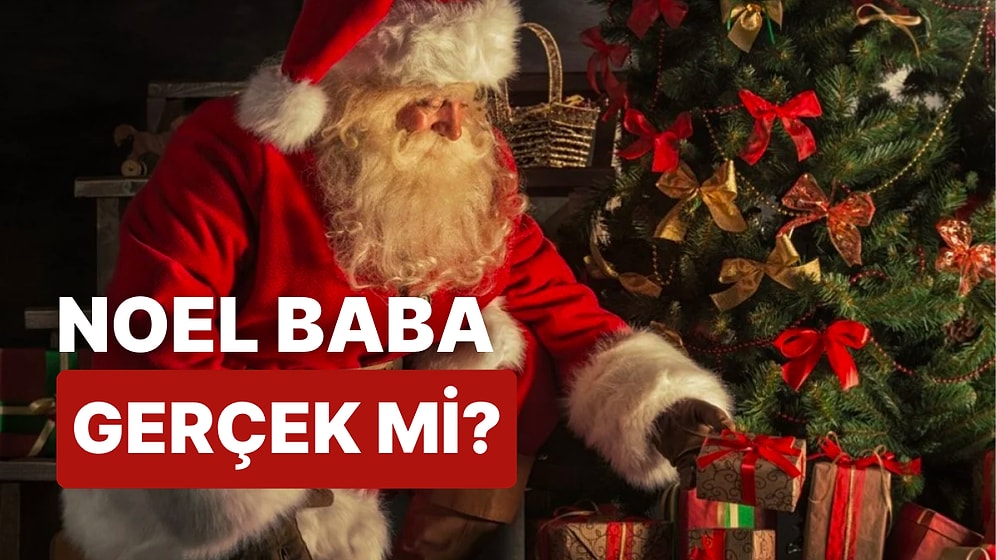 Noel Baba Kimdir ve Nasıl Ortaya Çıktı? İşte Noel Baba Hakkında Merak Edilenler