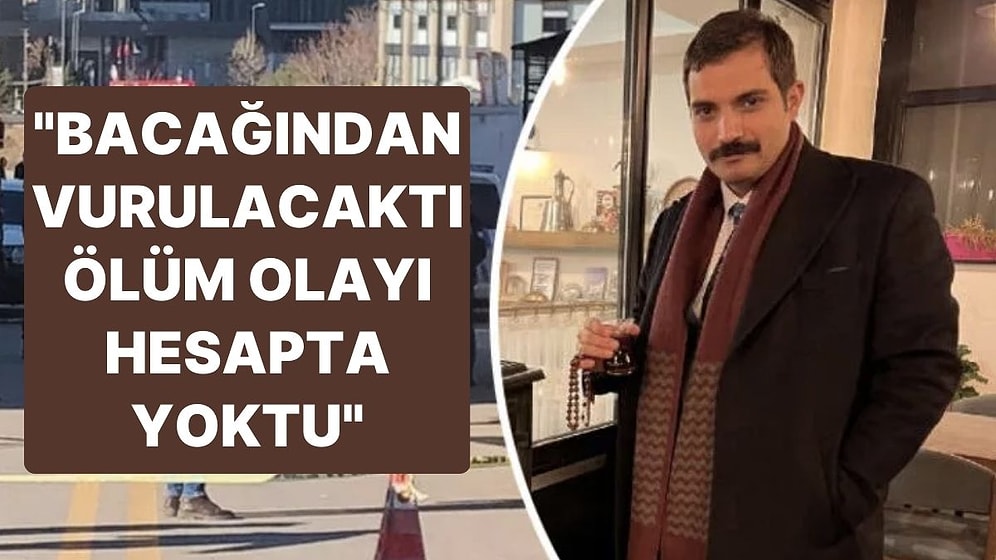 Sinan Ateş’in Öldürülmesiyle İlgili Yeni Gelişmeler: ‘Bacaklarından Vurulacaktı, Ölüm Olayı Hesapta Yoktu’