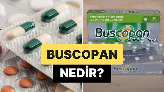 Ağrı Kesici ve Spazm Giderici: Buscopan Nedir? Ne İçin Kullanılır?