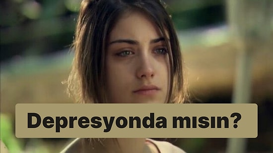 Depresyonda mısın?