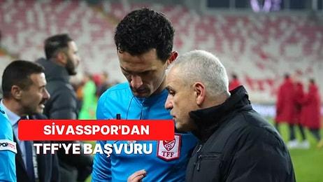 Sivasspor, Galatasaray Maçının Tekrar Oynanması İçin TFF'ye Başvuruda Bulundu