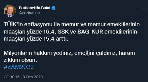 CHP Adana Milletvekili Burhanettin Bulut, bir paylaşımında "TÜİK yine milyonlarca memurun, emeklinin hakkını yedi; emeğini çaldı" derken, sonrasında şu ifadeleri kullandı.