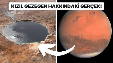 NASA Araştırmacıları Mars'ta Yaşam Olup Olmadığını Sonunda Açıkladı!