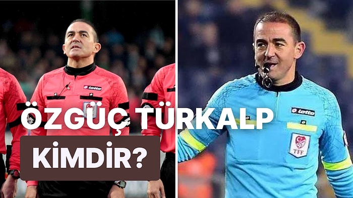 Özgüç Türkalp Kimdir, Kaç Yaşında, Nereli? Özgüç Türkalp Neden Gündemde?