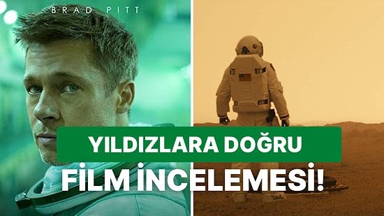 Yıldızlara Doğru Filminin Konusu Nedir? Yıldızlara Doğru Filminin Oyuncuları Kimlerdir?