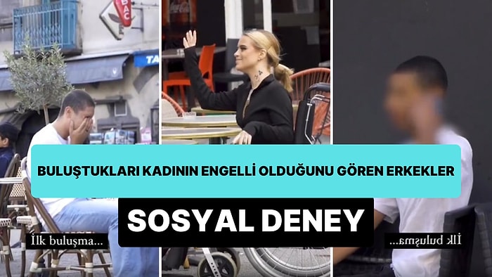 Sosyal Medyadan Flört Ettikleri Kadının İlk Buluşmada Engelli Olduğunu Gören Erkeklerin Tepkileri