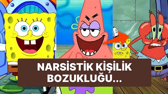 Sünger Bob Kare Pantolon Çizgi Filmindeki Karakterler Psikolojik Rahatsızlıkları mı Temsil Ediyor?