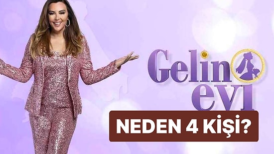 Gelin Evi Neden 4 Kişi? Aslı Hünel ile Gelin Evi 5. Yarışmacısı Kim Olacak?