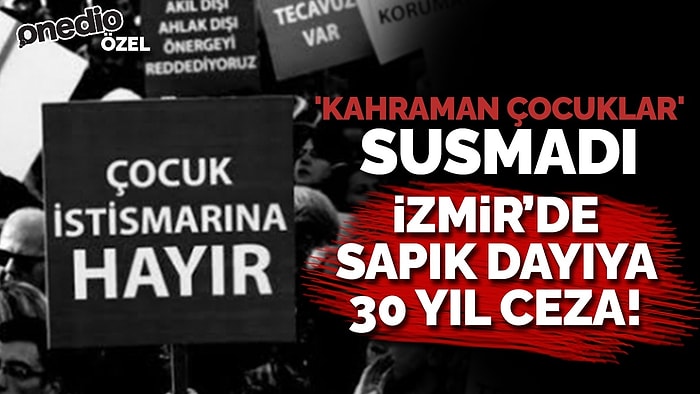 6 Yaşındaki Yeğenine Cinsel İstismarda Bulunmuştu: 30 Yıl Hapis Cezası