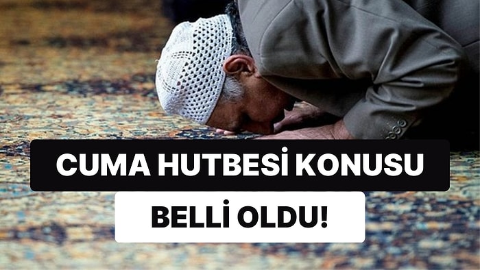 Diyanet Cuma Hutbesini Yayınlandı: 6 Ocak Cuma Hutbesi Konusu Nedir?