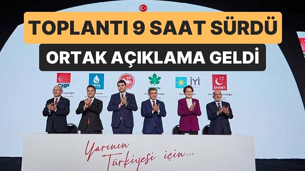 Altılı Masa'nın 10. Toplantısı 9 Saat Sürdü