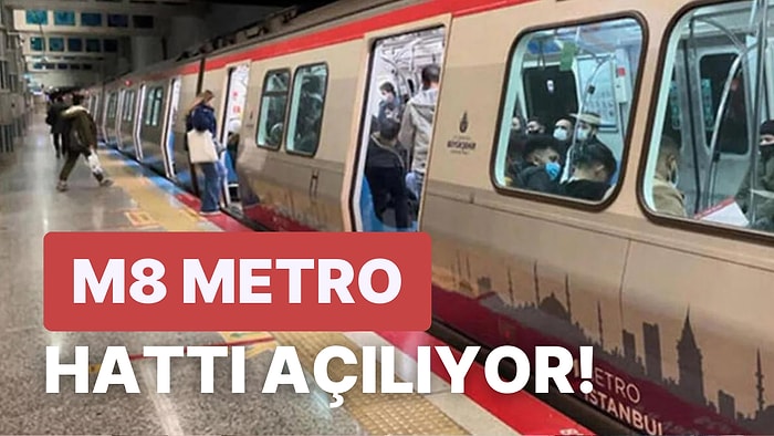 Bostancı- Dudullu Metrosu (M8) Ne Zaman Açılıyor? Hangi Duraklardan Geçiyor? Ulaşım Ne Kadar Sürüyor?