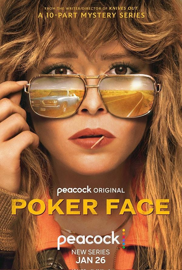 11. Knives Out'un yaratıcısı Rain Johnson'ın başrolünde Natasha Lyonne'un yer aldığı yeni dizisi Poker Face, 26 Ocak'ta izleyiciyle buluşacak.