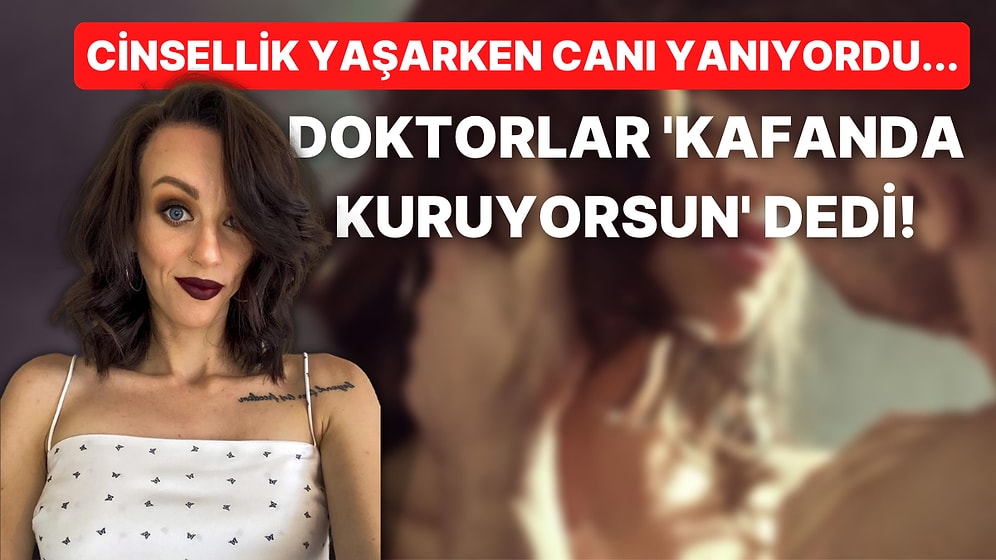 Cinsel Birliktelik Sırasında Sürekli Canı Yanıyordu! İki Vajinası Olduğunu Öğrenen Kadının Şaşırtıcı Hikayesi