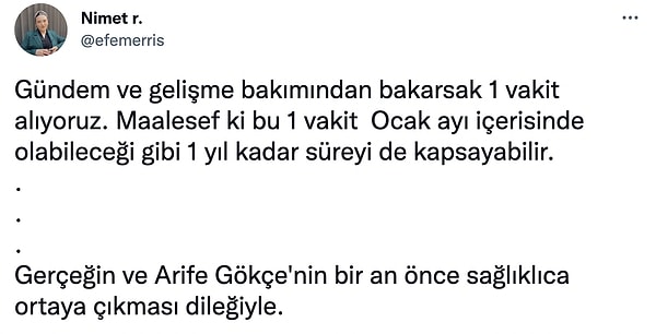 Siz ne düşünüyorsunuz? sizce Arife Gökçe yaşıyor mu?