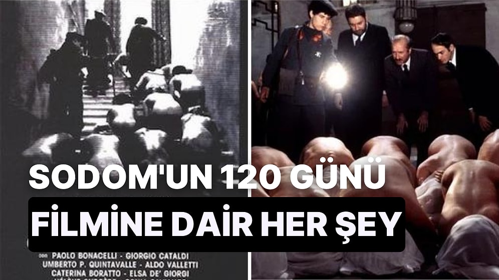 En Rahatsız Edici Film Olarak Nitelendirilen Sodom'un 120 Günü Konusu Nedir, Oyuncuları Kimlerdir?