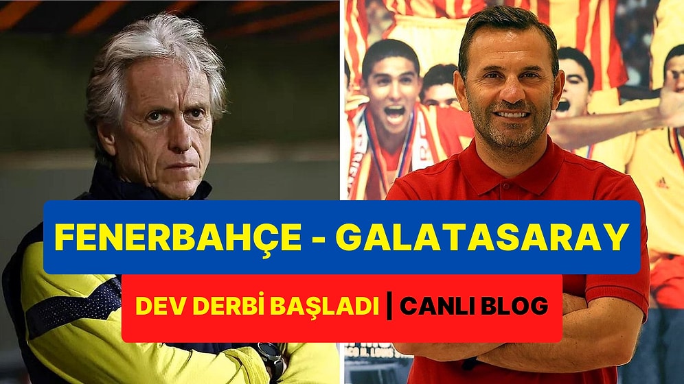 Canlı Blog | Fenerbahçe-Galatasaray Maçı Öncesi Tüm Gelişmeleri Aktarıyoruz